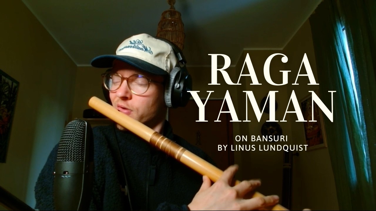 Linus Lundquist - Raga Yaman Alaap on Bansuri