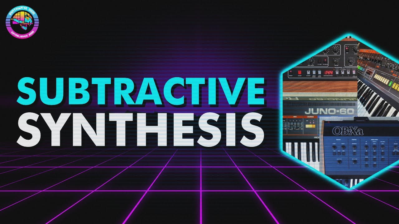 Master The Basics of Subtractive Synthesis For Better Synthwave