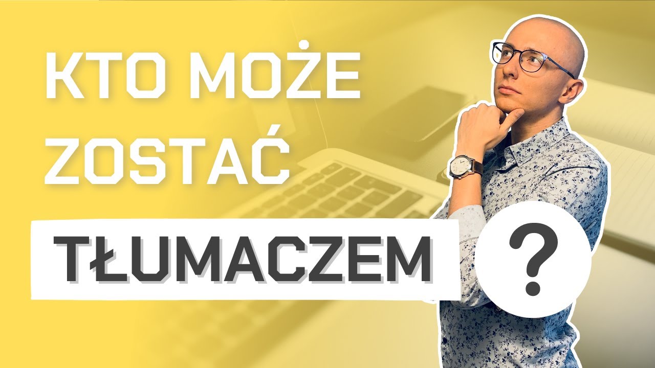 Znam język obcy. Czy mogę zostać tłumaczem?