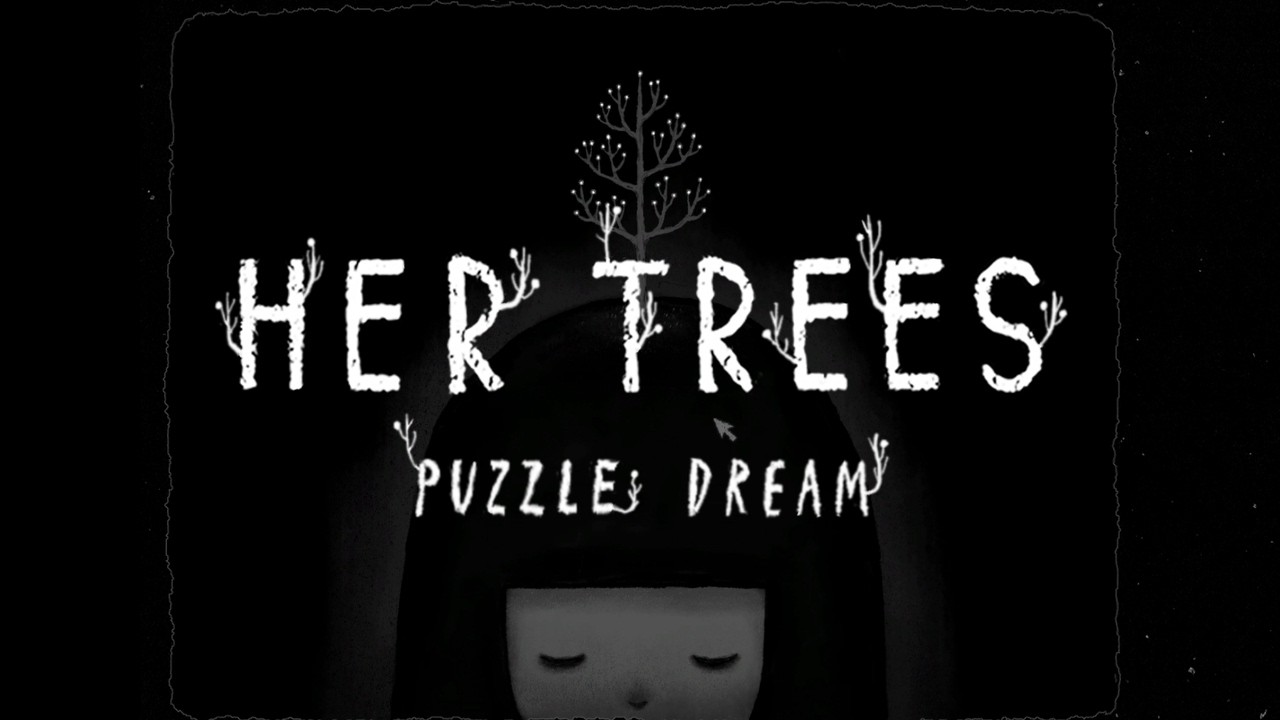 ～成人男性が自我崩壊していくまでの流れ～『HER TREES：PUZZLE DREAM』