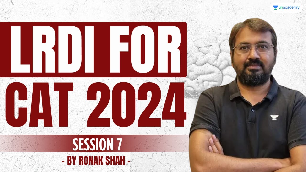 CAT 2024 | Logical Reasoning & Data Interpretation | Session 07 | Ronak Shah 
