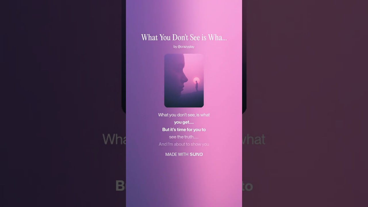 What You Don't See is What You Get/Progressive Country/Soft Rock/AI Music/Lyrics 100% Human Written