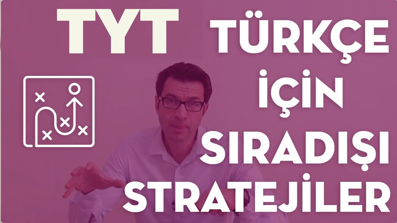 TYT Türkçe İçin Sıradışı Stratejiler