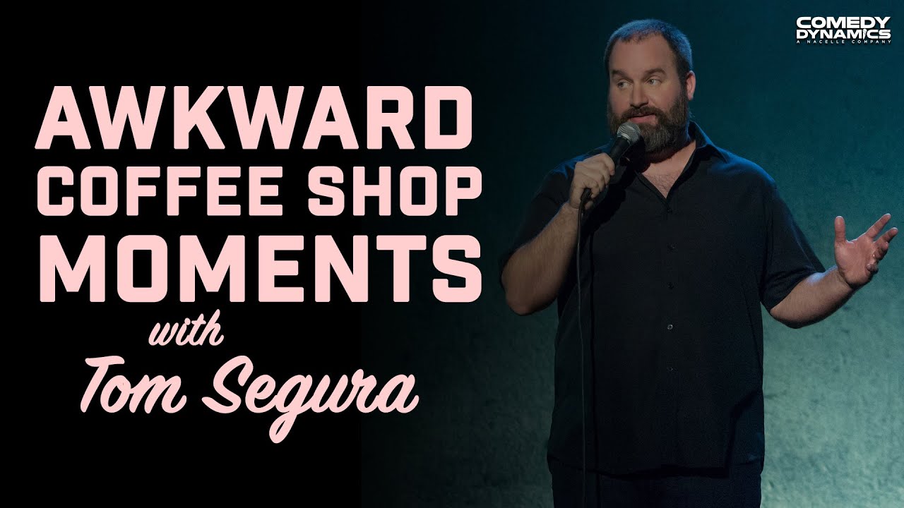 Awkward Coffee Shop Moments with Tom Segura