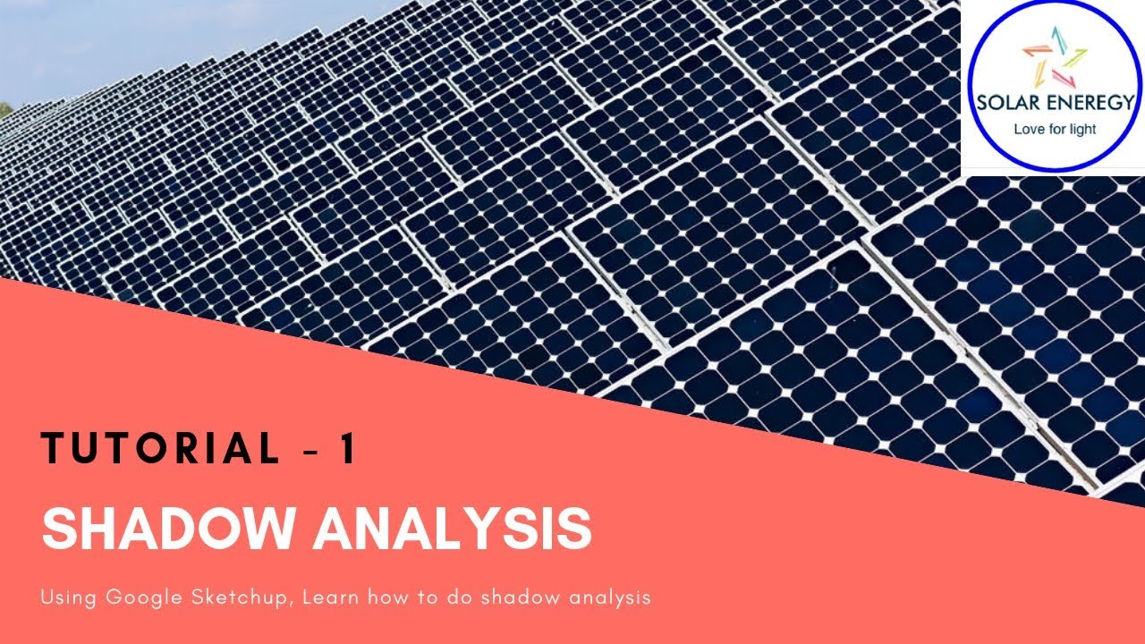 SHADOW ANALYSIS FOR SOLAR