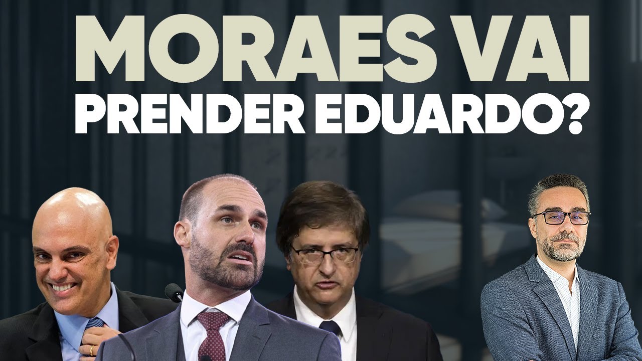 🚨 Moraes vai prender Eduardo Bolsonaro?