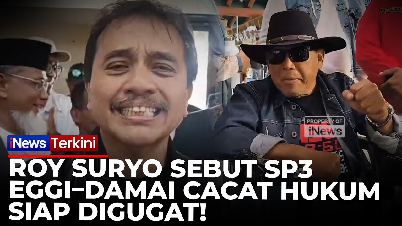 Roy Suryo Sebut Penertiban SP3 Eggi Sudjana-Damai Cacat Hukum: Kami akan Gugat! | iNews Terkini
