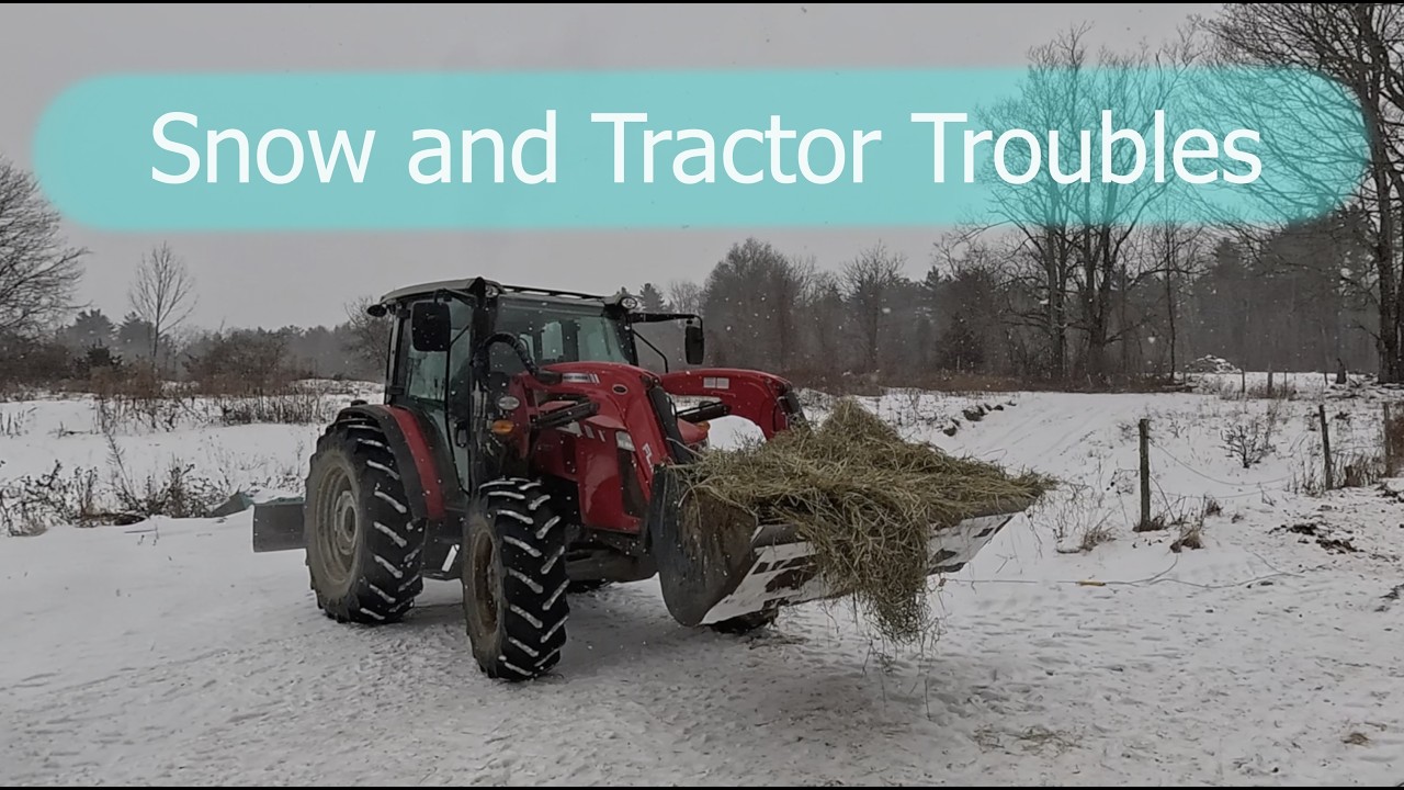 Snowstorm and Tractor Troubles