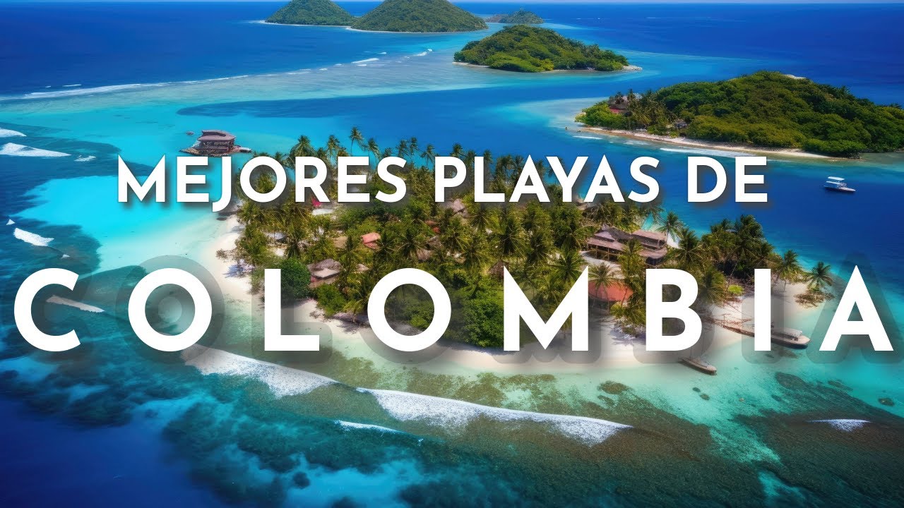 Estas son las MEJORES PLAYAS DE COLOMBIA