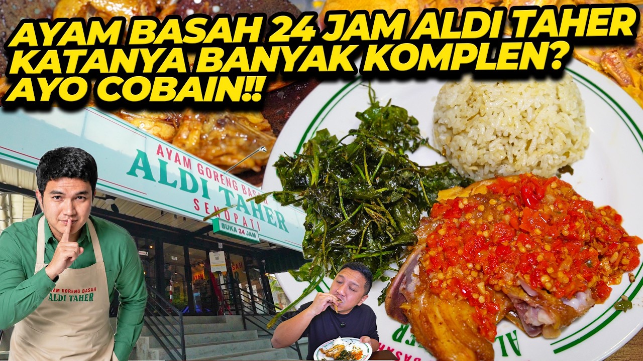 AYAM BASAH 24 JAM ALDI TAHER KATANYA BANYAK KOMPLEN? AYO COBAIN!!