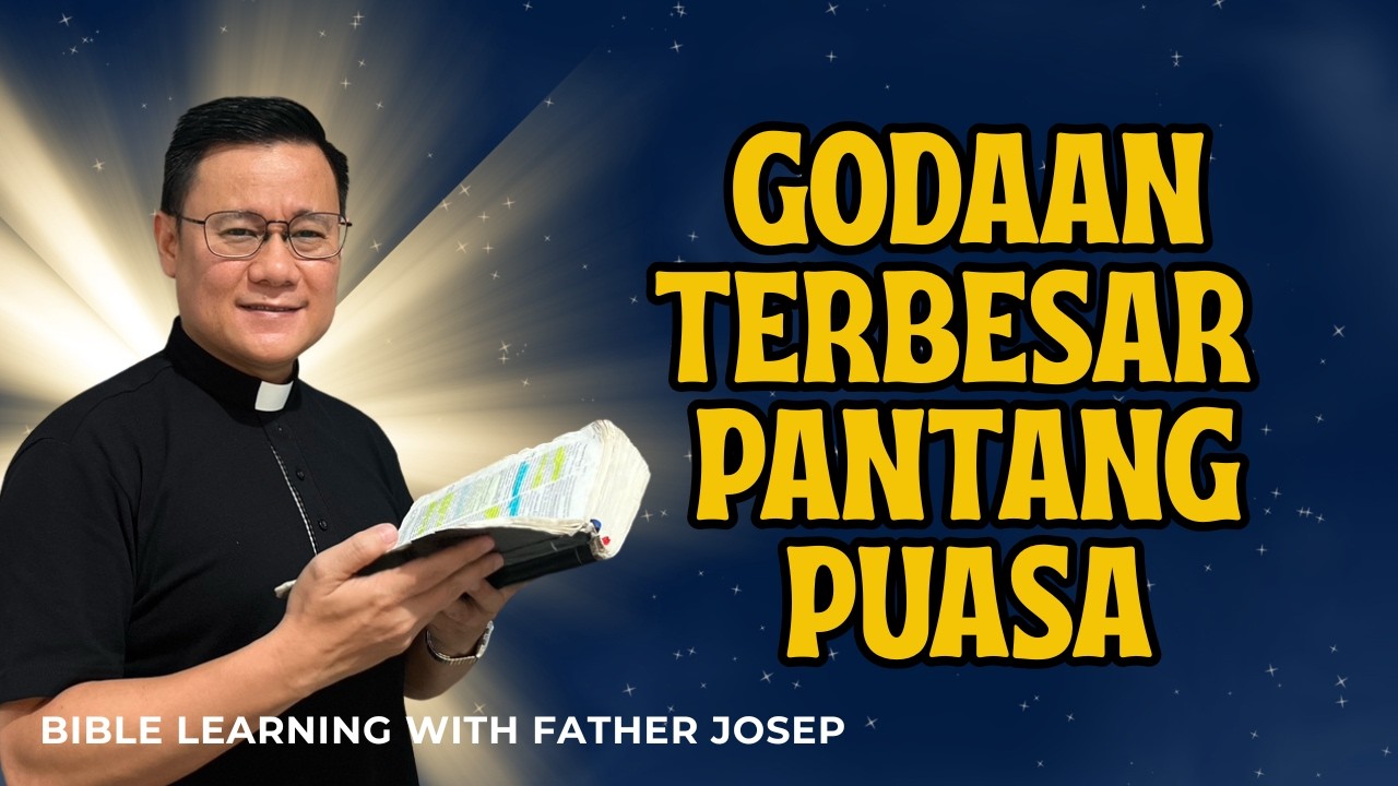 GODAAN TERBESAR SAAT PANTANG DAN PUASA