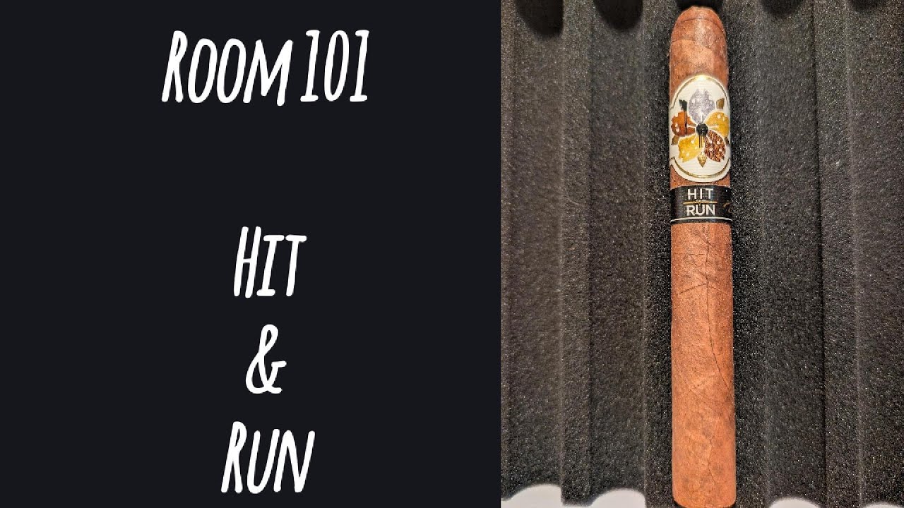 Room 101 Hit & Run Cigar Review