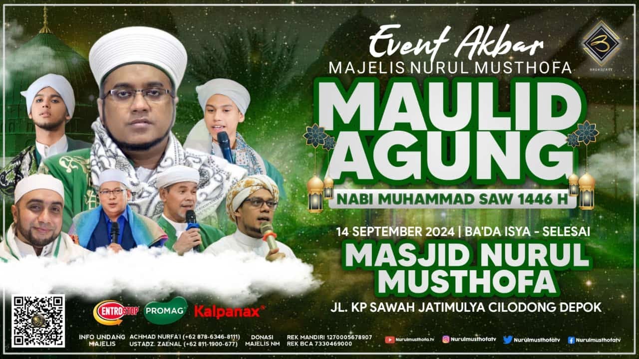 🔴 LIVE | MAULID AGUNG  | Masjid Nurul Musthofa Center Cilodong Depok | Sabtu  , 14 september 2024