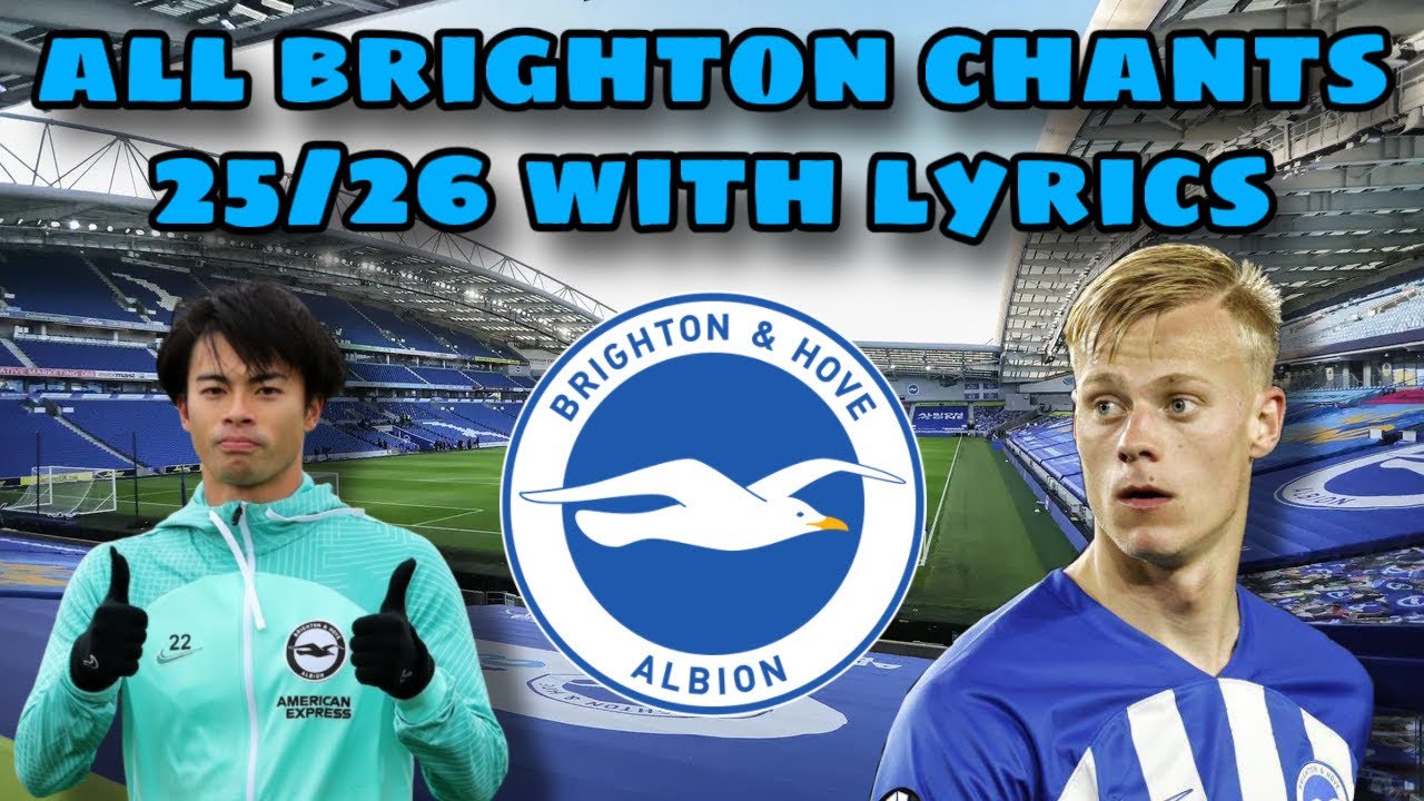 All Brighton Chants 25/26 With Lyrics