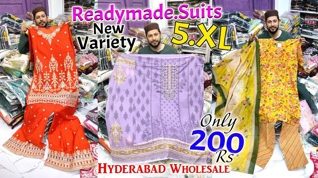 Readymade New Variety 5.XL Only 200.Rs Hyderabad Wholesale || Ya Garib Nawaz Suit House ||
