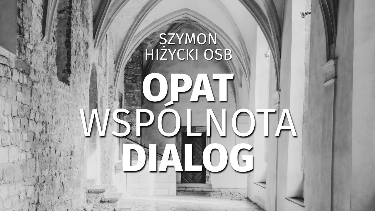Opat – wspólnota – dialog