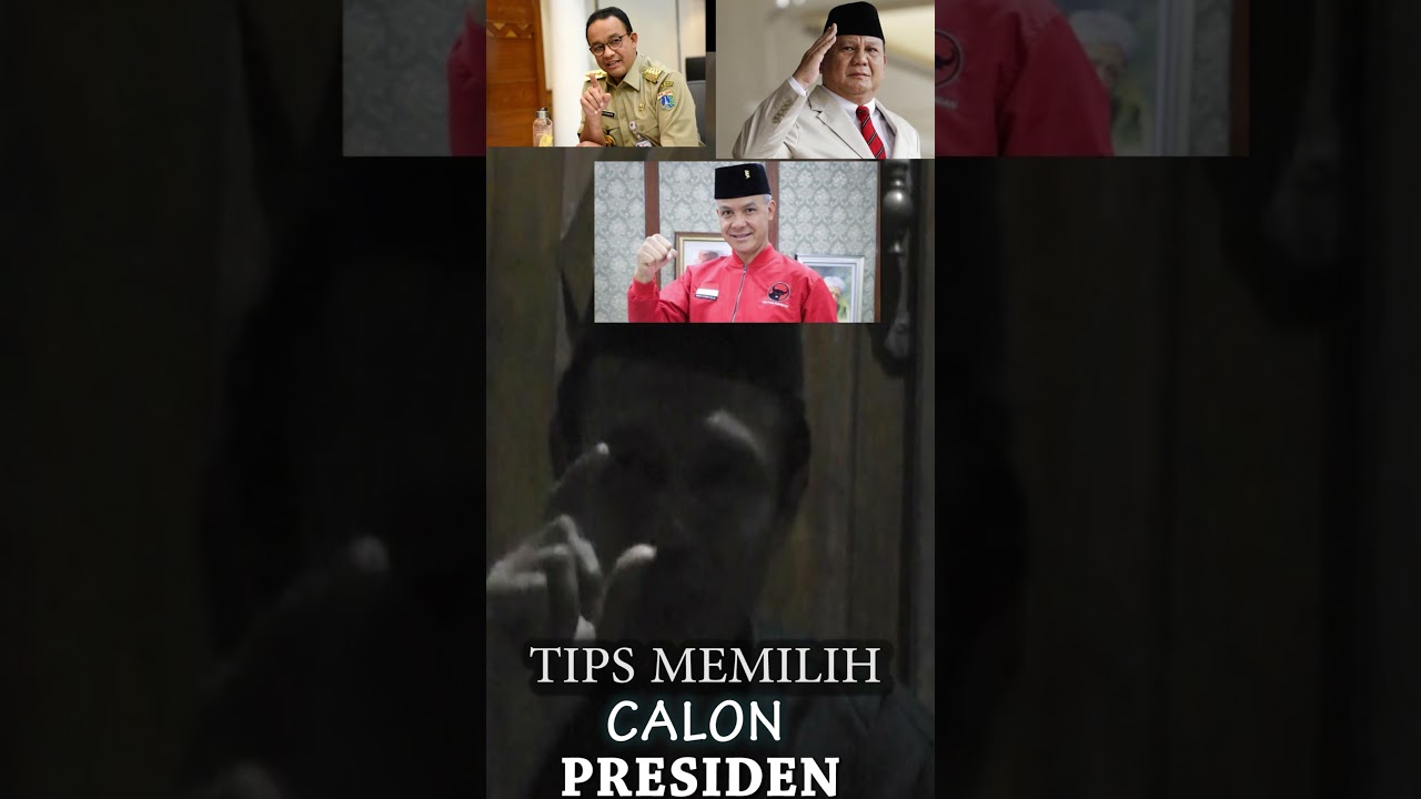 INILAH TIPS MEMILIH PRESIDEN     YANG MASIH BINGUNG