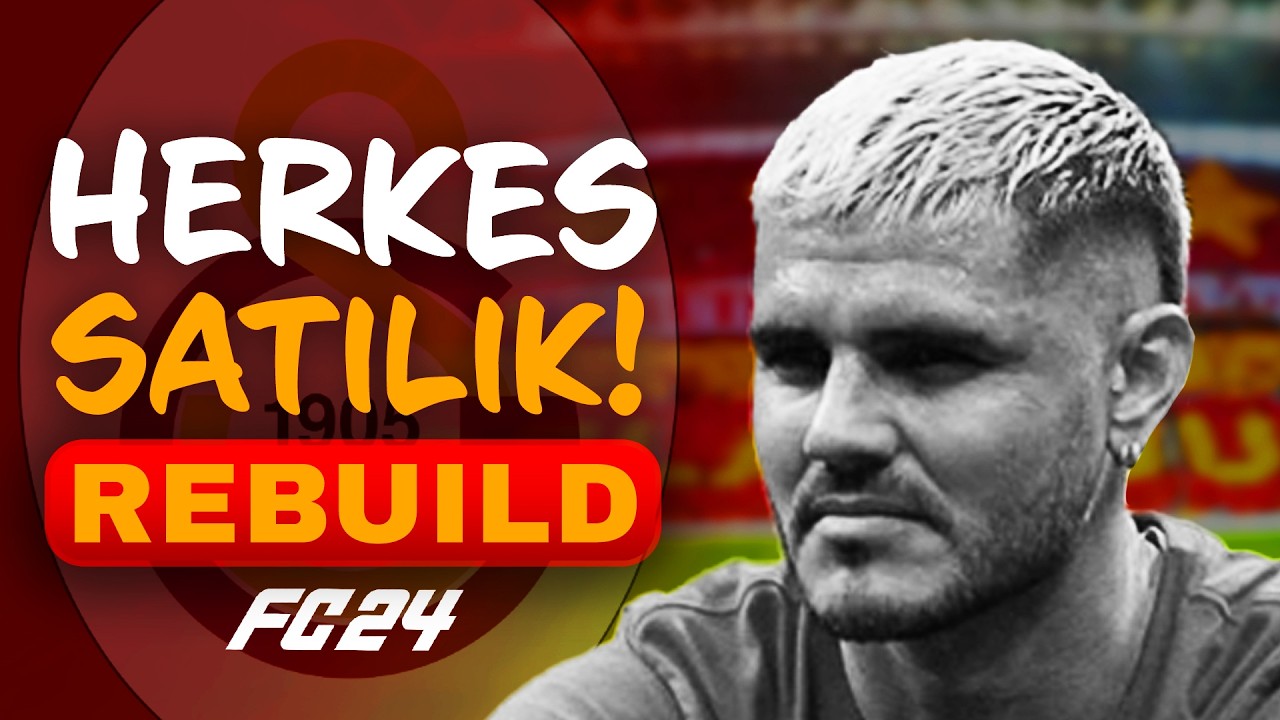 5-0 SONRASI TAKIM SATILIYOR! // GALATASARAY HERKES SATILIK REBUILD // FC 24 KARİYER MODU