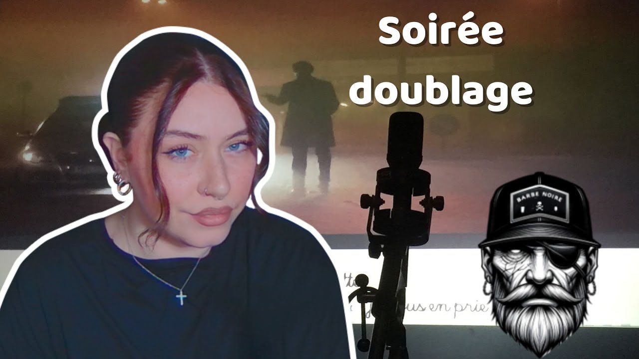 VOD - Soirée doublage avec barbenoir_00, puis solo