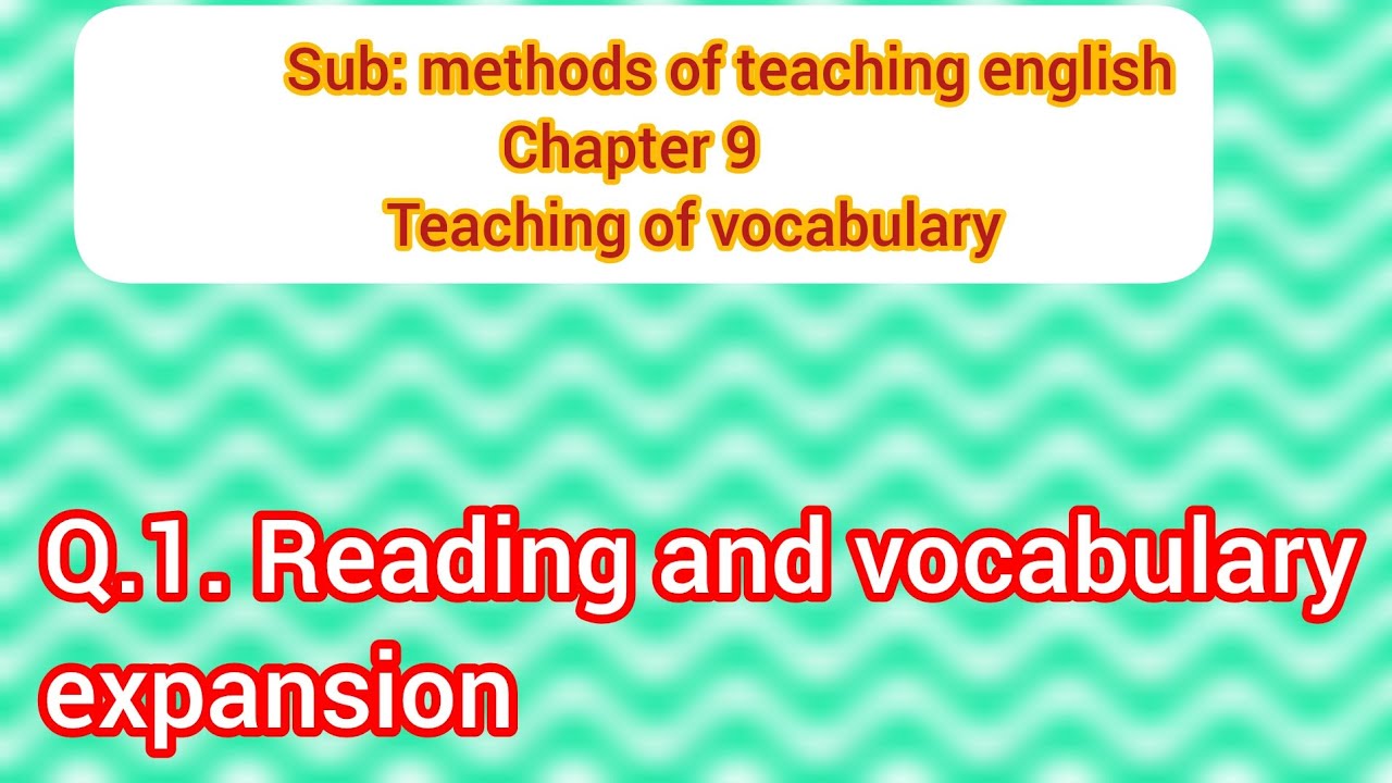 Reading and vocabulary expansion