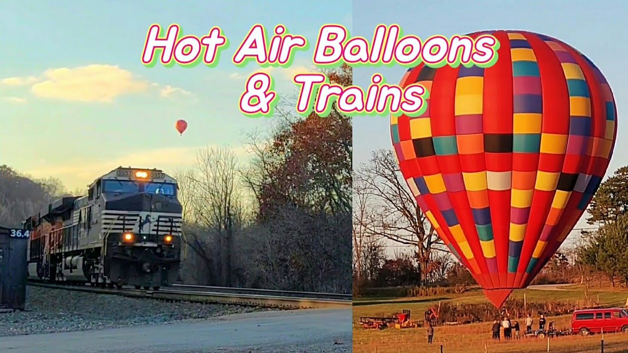 Hot Air Balloon & Trains - Norfolk Southern & BNSF Ethanol + bonus ground footage