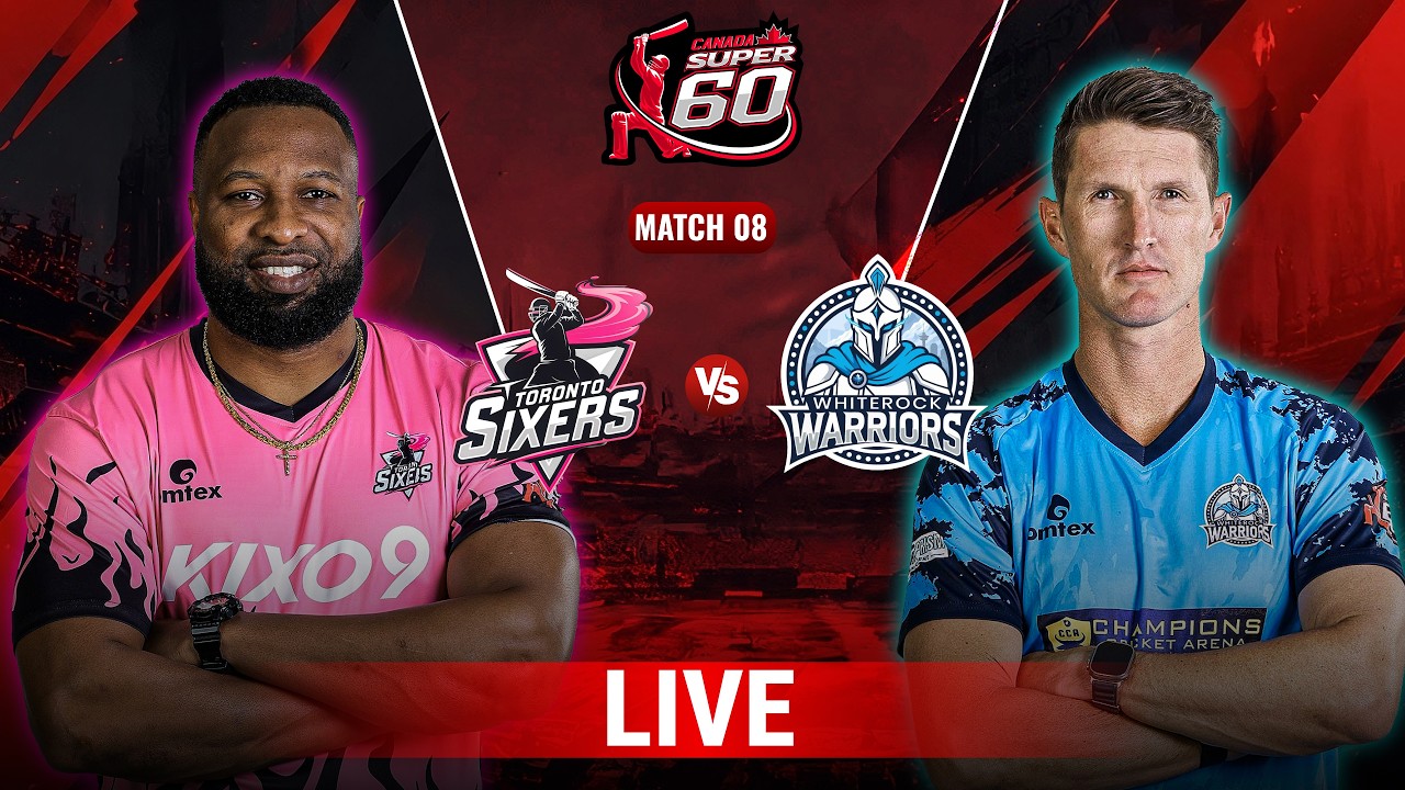 Live | Toronto Sixers VS Whiterock Warriors | Match 8 | Canada Super 60 2026 | ZQ1K