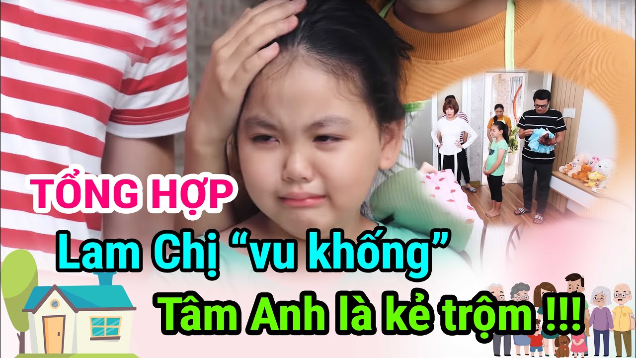 Gia đình là số 1 Phần 2 | Tập 25, 26, 27, 28 Full: Lam Chi 'vu khống' Tâm Anh là kẻ trộm và sự thật