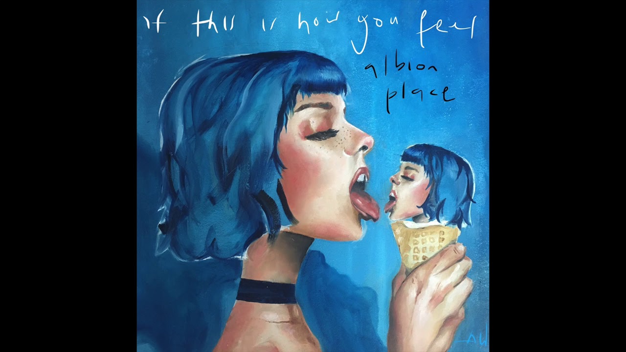 Albion Place - If This Is How You Feel (Audio)