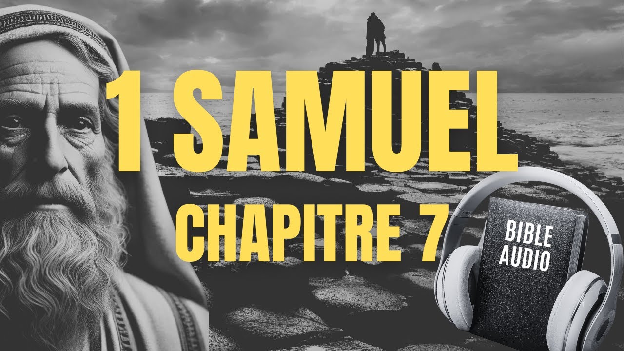 1 SAMUEL 7 | LA BIBLE AUDIO avec textes