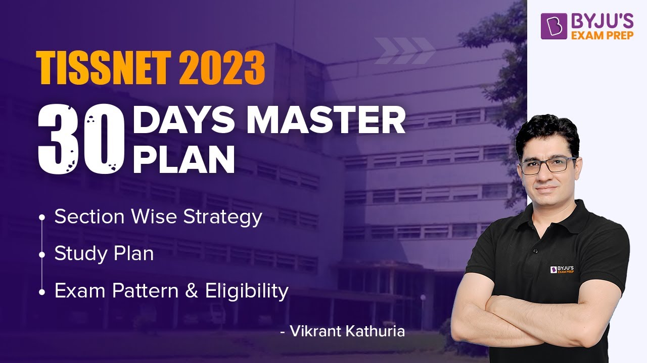 30 Days to TISSNET 2023 Exam | Section Wise TISS Preparation Strategy to Get 99%ile #tiss #tissexam