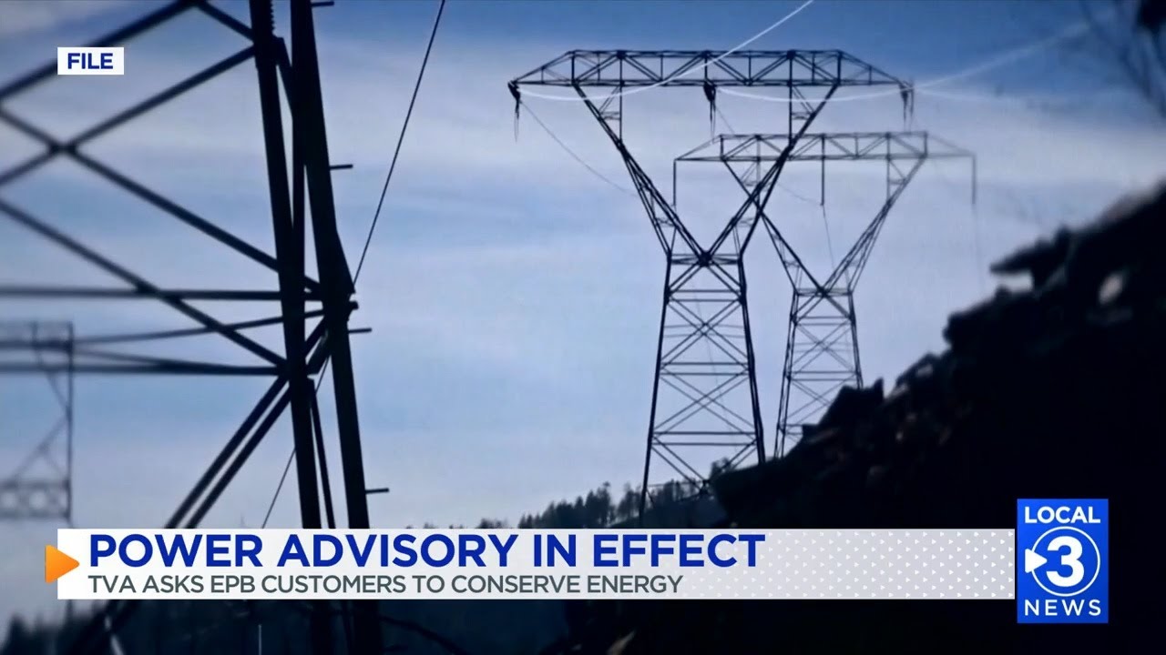 Power Advisory: EPB urges customers to conserve electricity