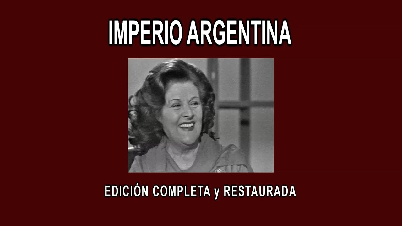 IMPERIO ARGENTINA A FONDO - EDICIÓN COMPLETA y RESTAURADA
