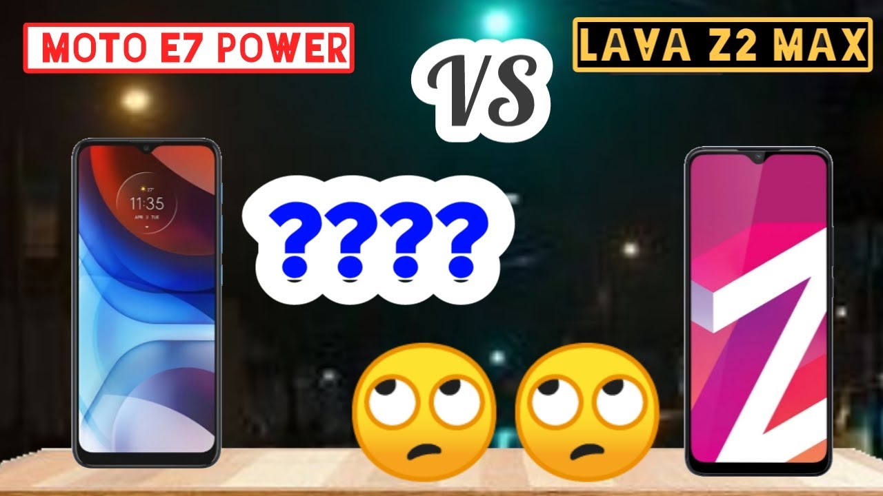 Moto e7 Power | Lava Z2 Max | Lava Z2 Max vs Motorola e7 Power | Hidden Features | अब गलती नहीं
