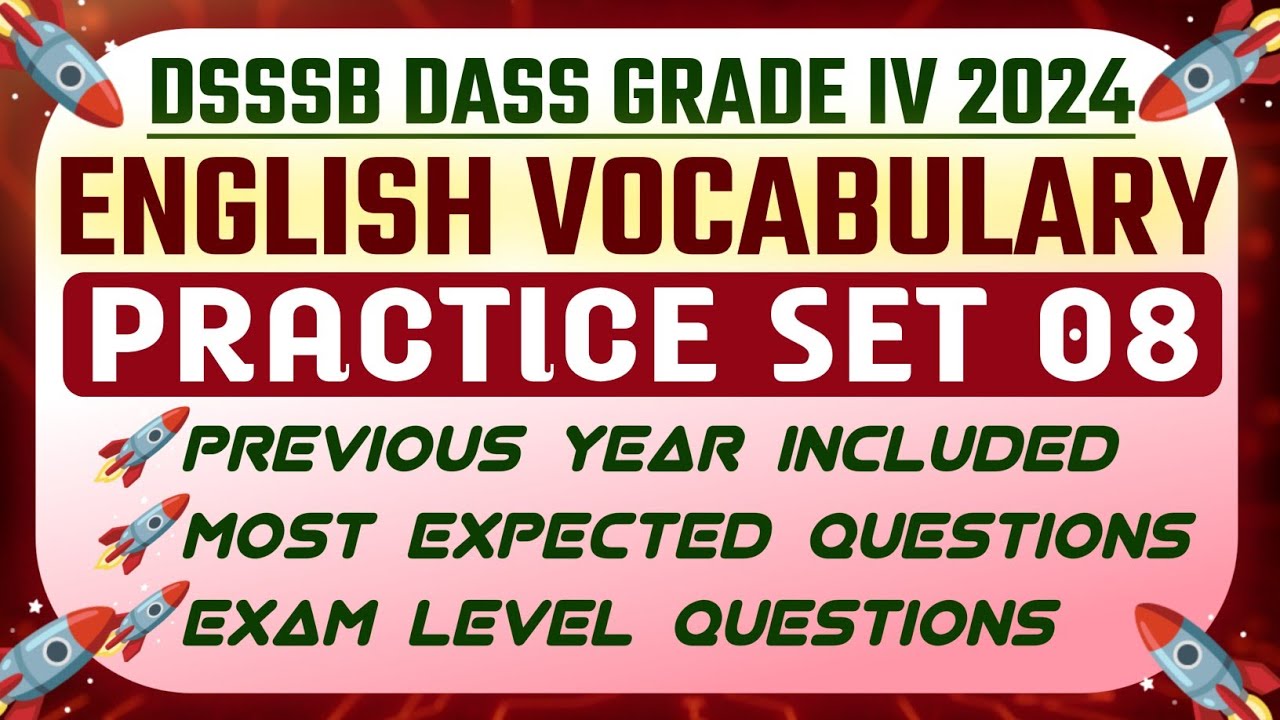 DSSSB DASS GRADE IV 2024🚀|| ENGLISH VOCABULARY PRACTICE SET 08🚀|| PREVIOUS YEAR INCLUDED 