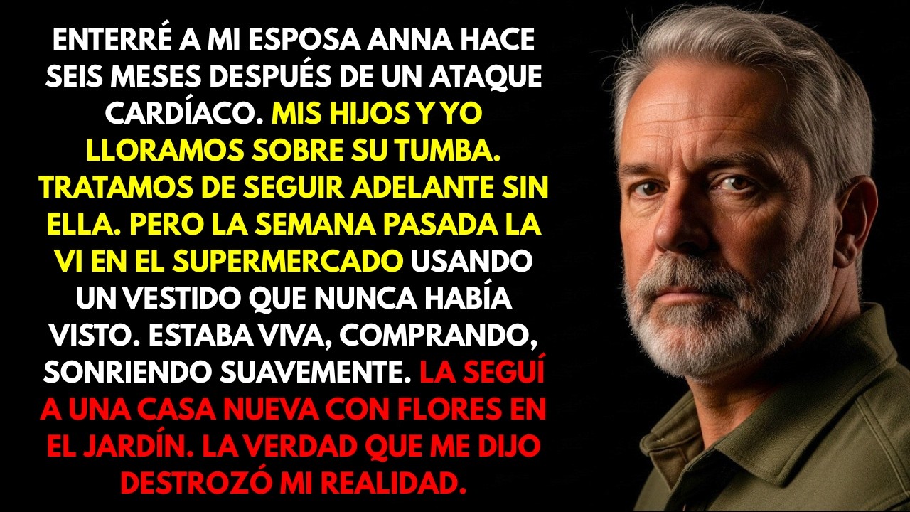 Vi a Mi Esposa Comprando Seis Meses Después de Su Muerte—La Seguí Hasta Su Hogar