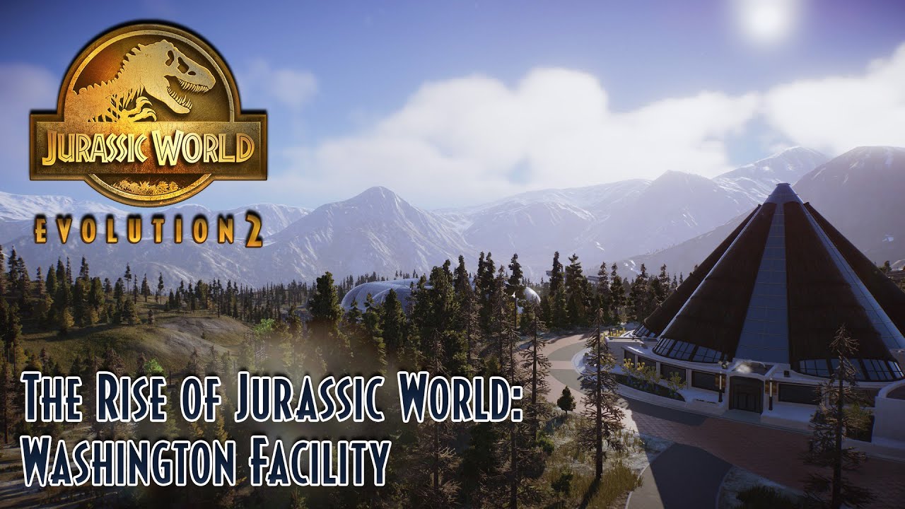 The Rise of Jurassic World: Washington Facility | Jurassic World Evolution 2 | Sandbox Mode