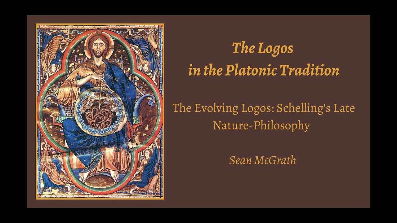 Sean McGrath | The Evolving Logos: Schelling's Late Nature-Philosophy