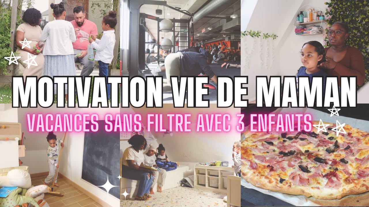 ✨Motivation Vie de Maman| une semaine réaliste de vacances avec 3 enfants #weeklyvlog 