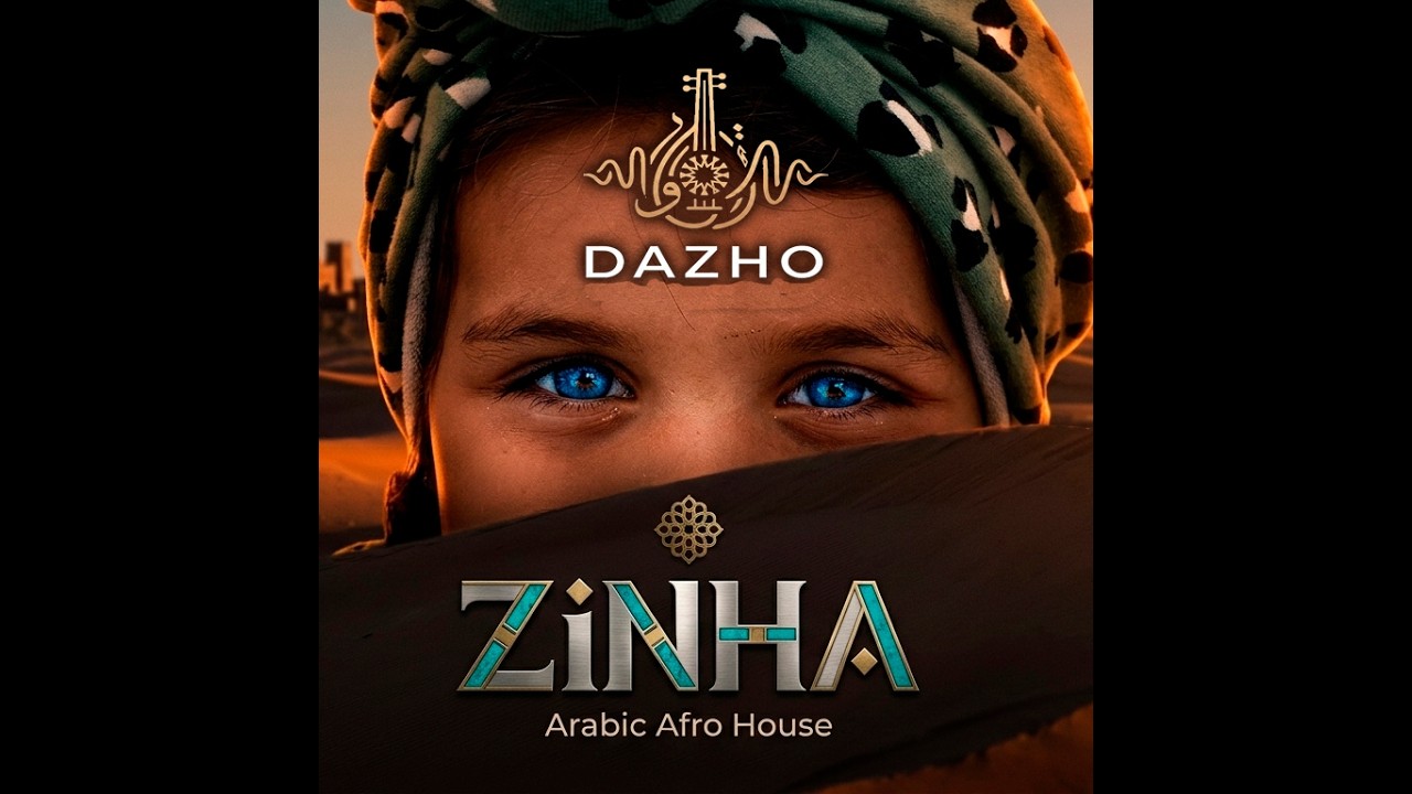 Dazho - Zinha (Original Mix) | Cuando el Desierto Canta | Arabic Afro House