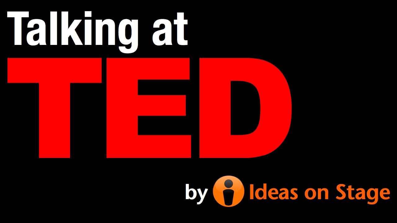 Talking at TED, by Ideas on Stage