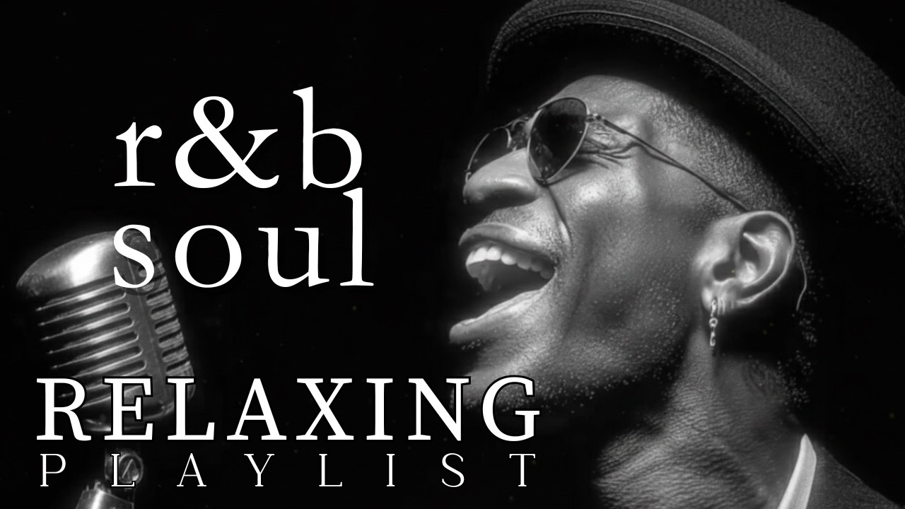 【R&B Soul】 Relaxing Chill Playlist – Smooth Vocals & Deep Grooves (Soulful Healing)
