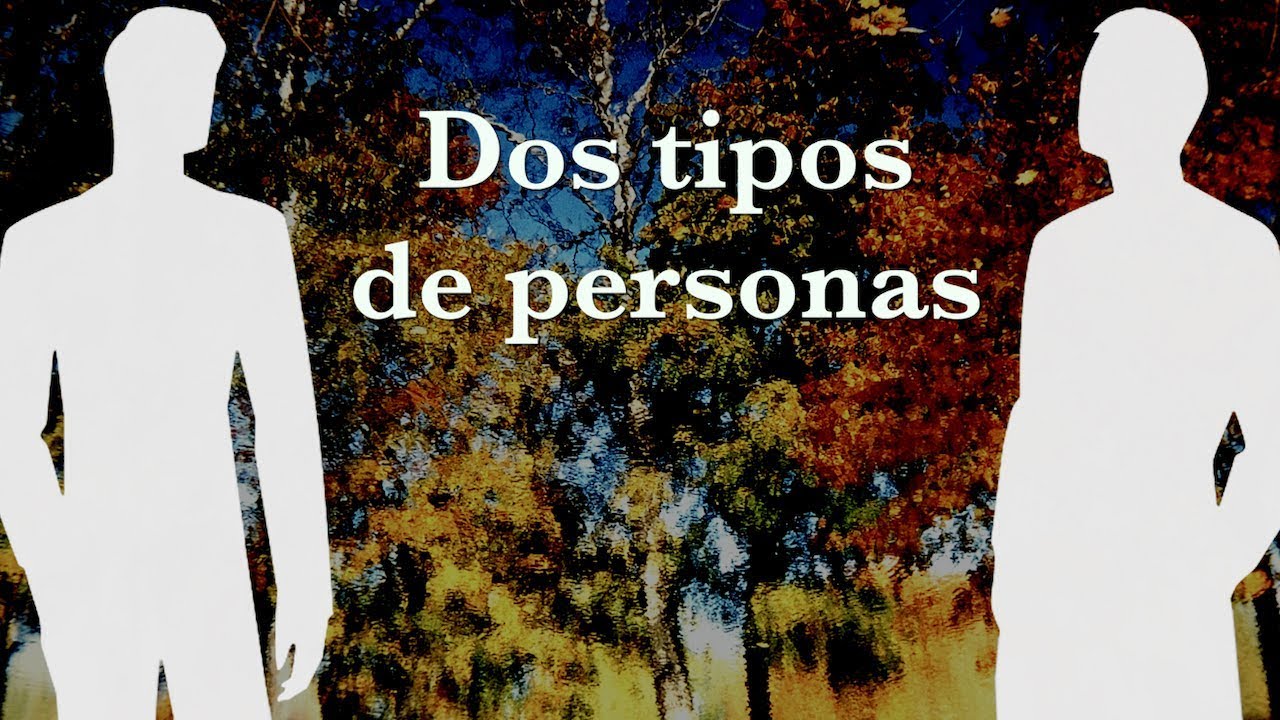 Dos tipos de personas