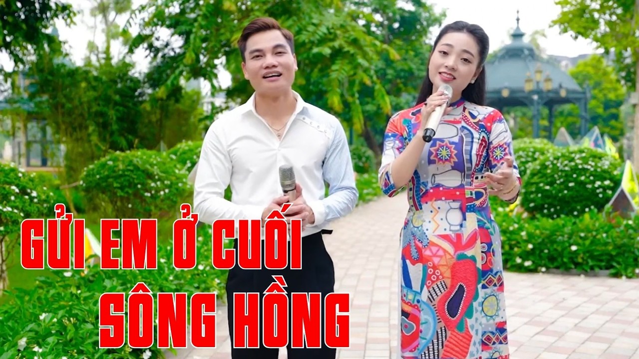 Gửi Em Ở Cuối Sông Hồng - Liên Khúc Nhạc Dân Ca Quê Hương Hay Nhất | Ngọc Khánh ft Lâm Anh