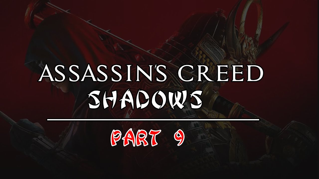 Assassin’s Creed Shadows Игрофильм | Часть 9