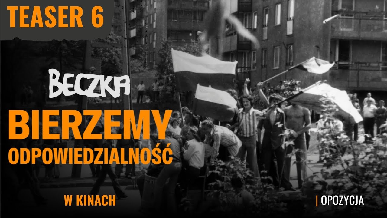 BECZKA. BIERZEMY ODPOWIEDZIALNOŚĆ | opozycja | w kinach