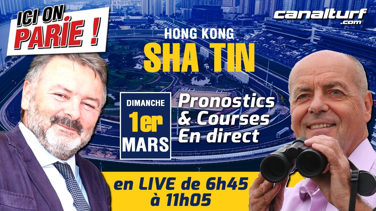 Live Hong Kong (Sha Tin). Pronostics et courses du Dimanche 1er mars 2026 香港沙田现场演出