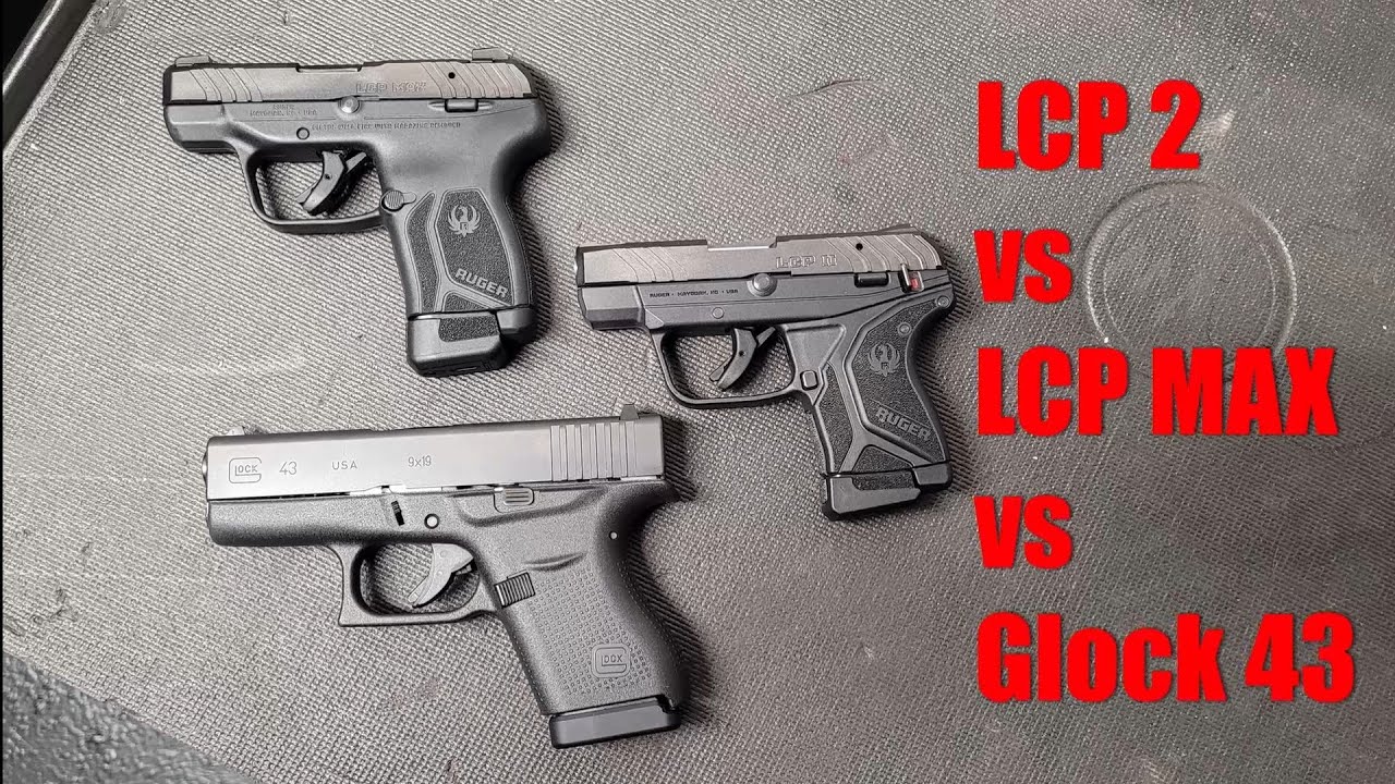 LCP MAX v LCP 2 v GLOCK 43
