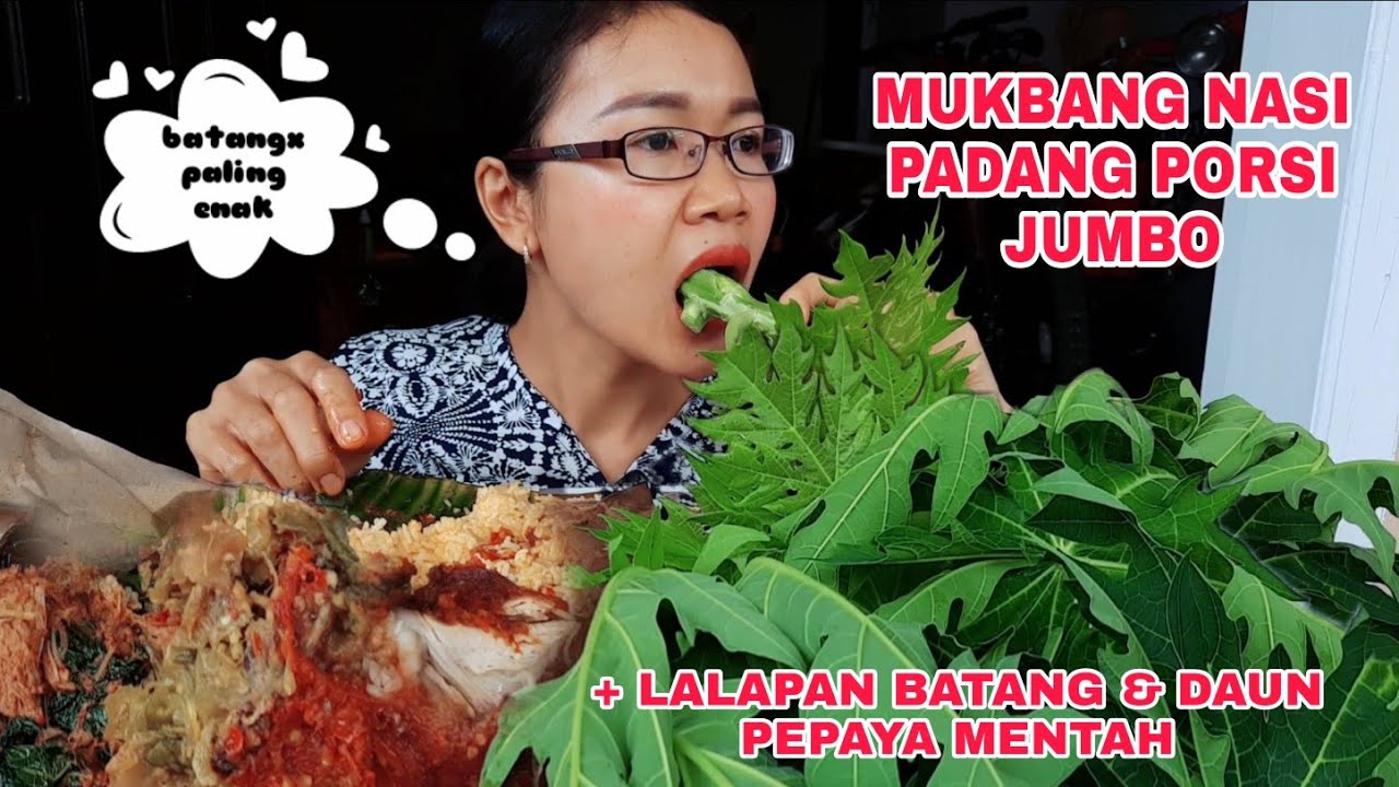MUKBANG NASI PADANG PORSI JUMBO + LALAPAN DAUN PEPAYA MENTAH