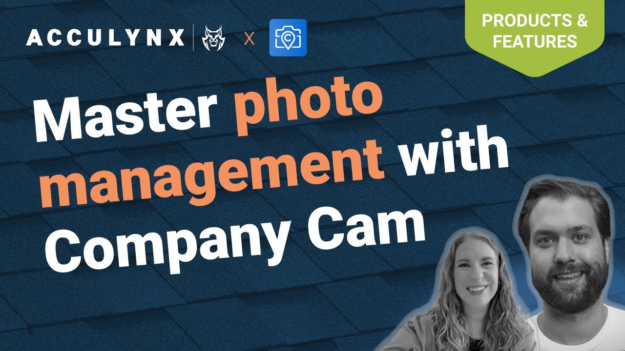 Master Photo & Document Management with AccuLynx + CompanyCam