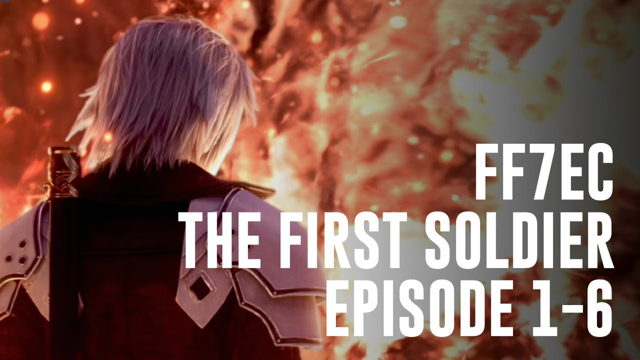 FF7 Ever Crisis The First Soldier Episode 1 - Chapter 6